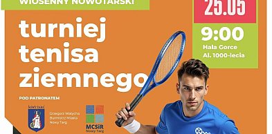 Przed nami Wiosenny Nowotarski Turniej Tenisa Ziemnego
