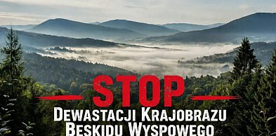  Stop dewastacji krajobrazu Beskidu Wyspowego. Protest przeciw planowanym…