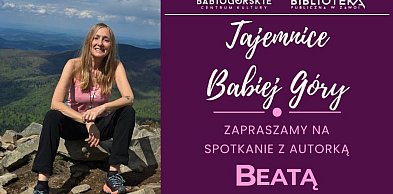 Odkryj "Tajemnice Babiej Góry" z Beatą Pawlikowską