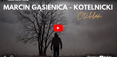 „Otchłań” - Marcin Gąsienica - Kotelnicki w podcaście (WIDEO)