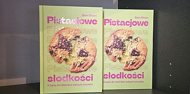 Sześćdziesiąt słodkości z pistacji. Mamy dla Was książki