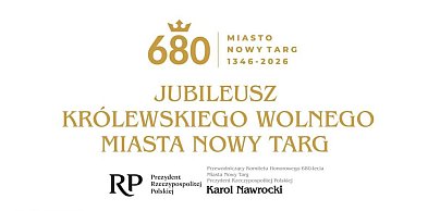 Jubileusz Królewskiego Wolnego Miasta Nowy Targ