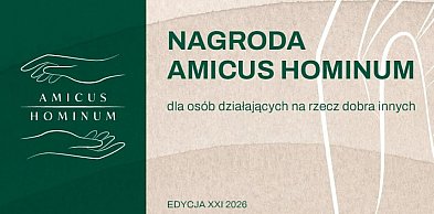 Zgłoś dobrych ludzi, którzy zasługują na Nagrodę Amicus Hominum