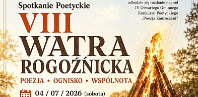 W sobotę VIII Rogoźnicka Watra - spotkanie poetów