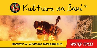 Koncertowy weekend w ramach cyklu "Kultura na Bani"