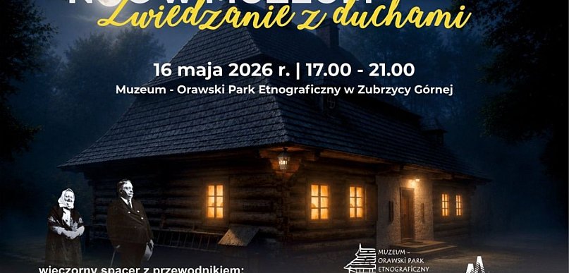 Noc w Muzeum - zwiedzanie z duchami